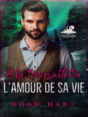 cover image of A la poursuite de l'amour de sa vie